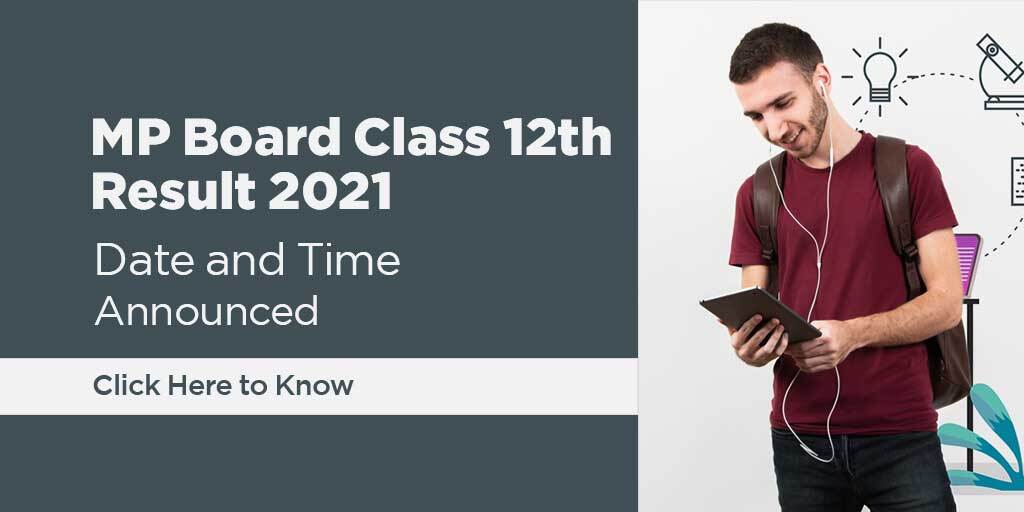 MP Board Class 12th Result 2021 Date and Time Announced