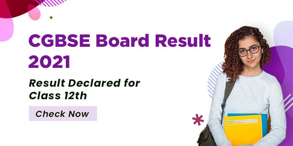 CGBSE Class 12th Result 2021 Declared: Check Now
