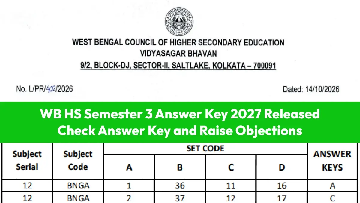WB HS Semester 3 Answer Key 2027 Released: Check Answer Key and Raise Objections