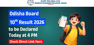 Odisha Class 10 Result 2026 to be Declared Today at 4 PM - Check Direct Link Here