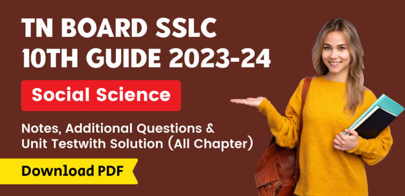 TN Board SSLC 10th Social Science Guide 2023-24 : Unit-wise Notes, Additional Questions & Unit Test with Solution; Download PDF