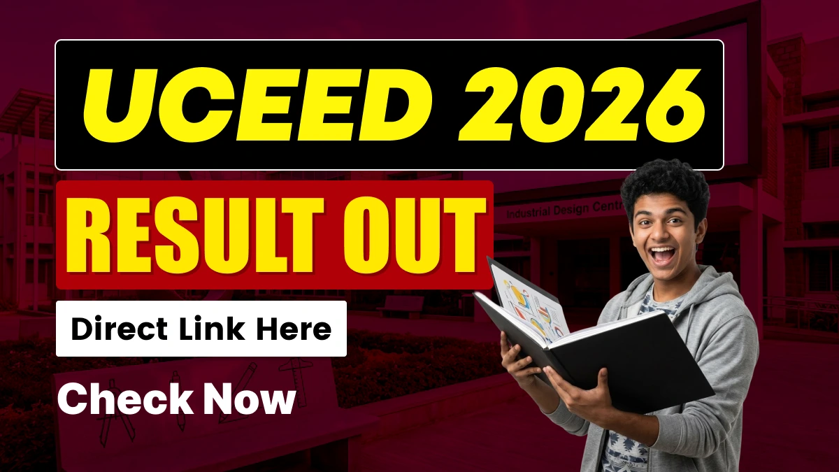 UCEED Result 2026 Declared — IIT Bombay Releases Scores at uceed.iitb.ac.in, Here's How to Check