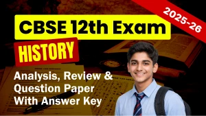 CBSE 12th History Answer Key 2026 and Question Papers, Download PDF All SETs
