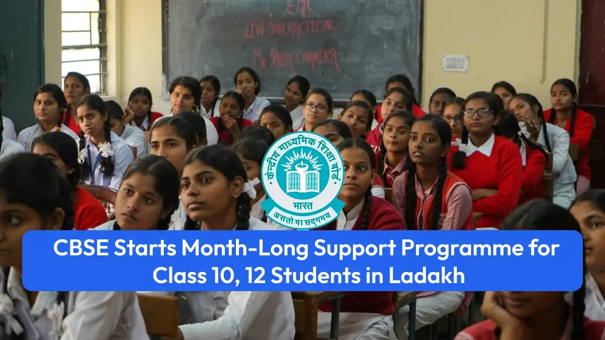 CBSE Starts Month-Long Support Programme for Class 10, 12 Students in Ladakh