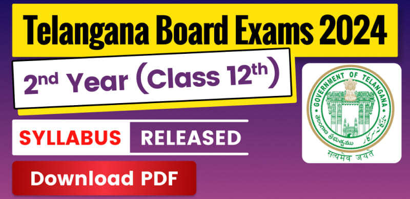 TS Intermediate Syllabus 2024 : Telangana Board 2nd Year (Class 12th) Syllabus Released - Download PDF