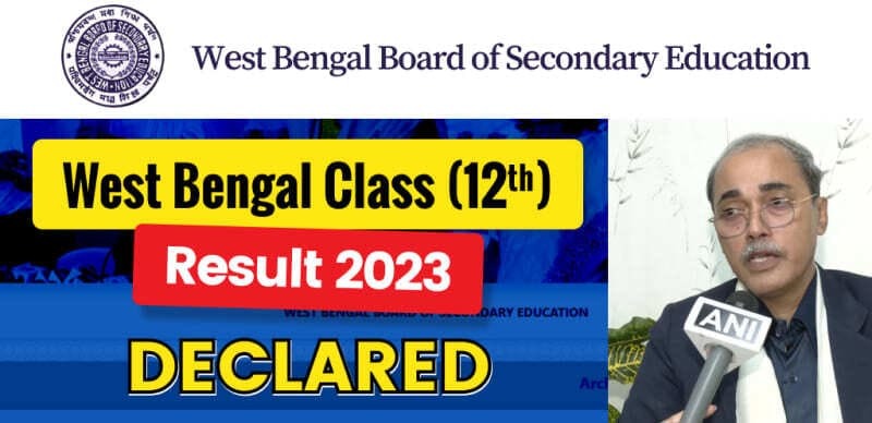 West Bengal Board HS (12th) Result 2023 Declared : Direct Link Here