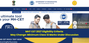 MHT CET 2027 Eligibility Criteria May Change: Minimum Class 12 Marks Under Discussion