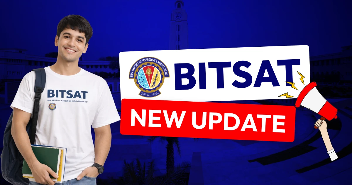 BITSAT 2026 Registration Deadline Extended Till March 19: Apply Now at admissions.bits-pilani.ac.in