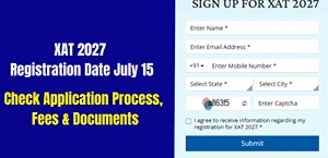XAT 2027 Registration Date July 15: Check Application Process, Fees & Documents