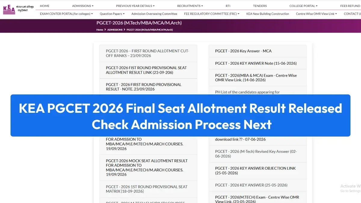 KEA PGCET 2026 Final Seat Allotment Result Today: Check Admission Process and Next Steps