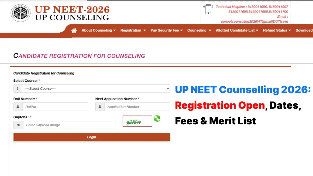 UP NEET Counselling 2026: Registration Open, Dates, Fees & Merit List