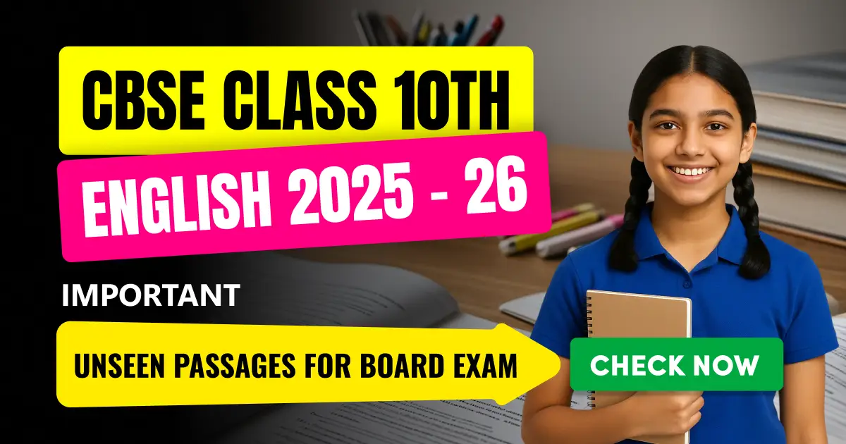CBSE Class 10 English 2025-26: Important Unseen Passages for Board Exam