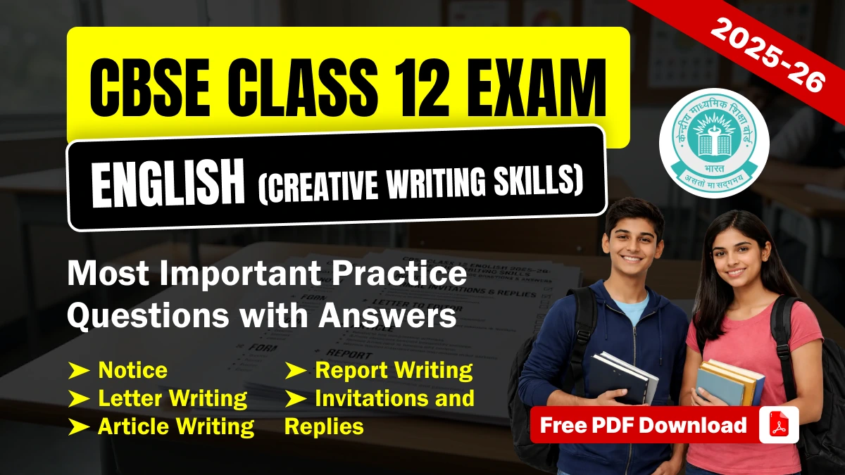 CBSE 12 English Exam 2025-26: Important Practice Questions – Notice, Letter, Article, Report Writing Free PDF