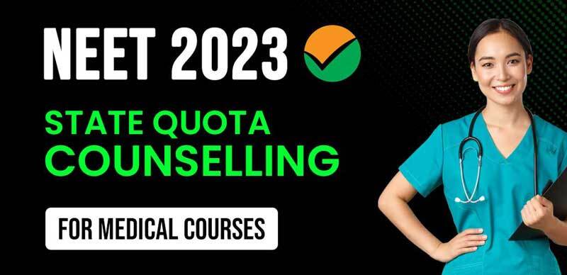 NEET 2023 : State Quota Counselling for Medical Courses