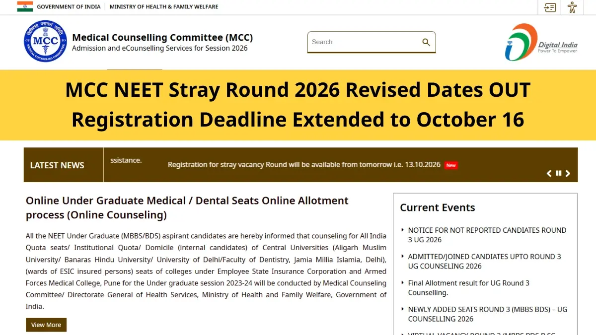 MCC NEET Stray Round 2026 Revised Dates OUT: Registration Deadline Extended to October 16