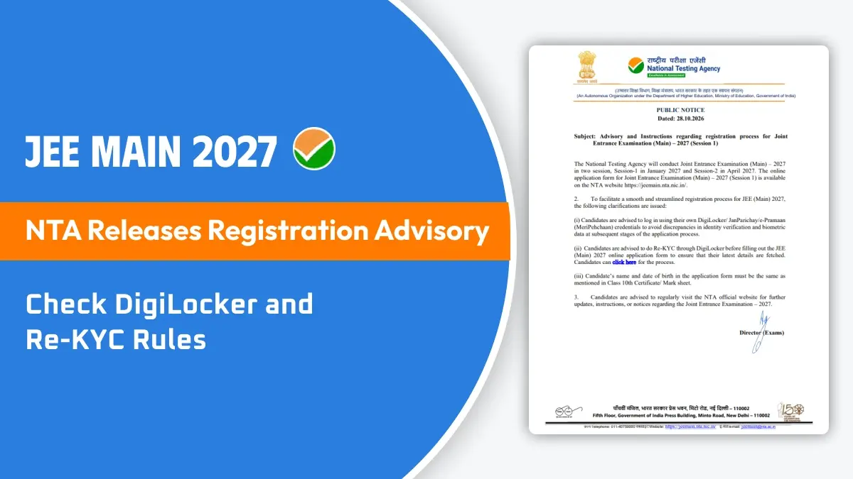JEE Main 2027: NTA Releases Registration Advisory, Check DigiLocker and Re-KYC Rules