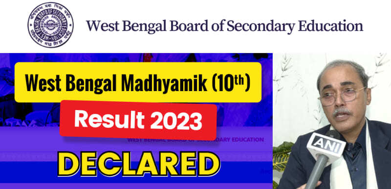 West Bengal Board Madhyamik (10th) Result 2023 Declared : Direct Link Here