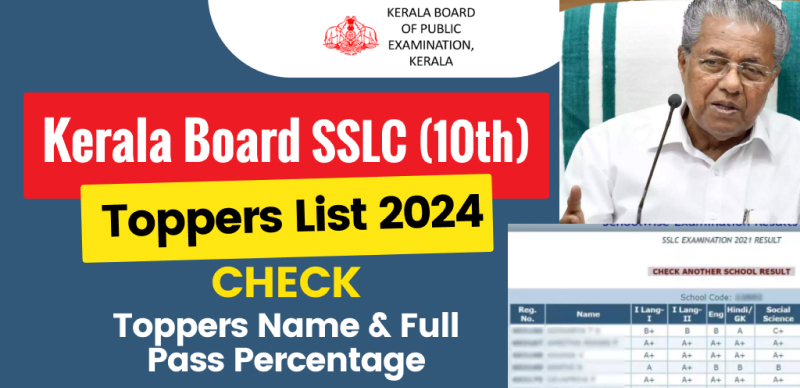 Kerala SSLC 10th Result  2024 : Toppers Name, Marks, Pass Percentage, District-Wise Result Full Statistics