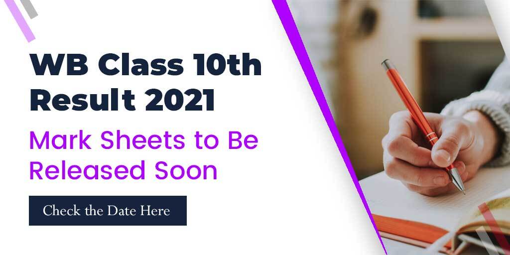 West Bengal Class 10th Result 2021: Mark Sheets to Be Released on This Date