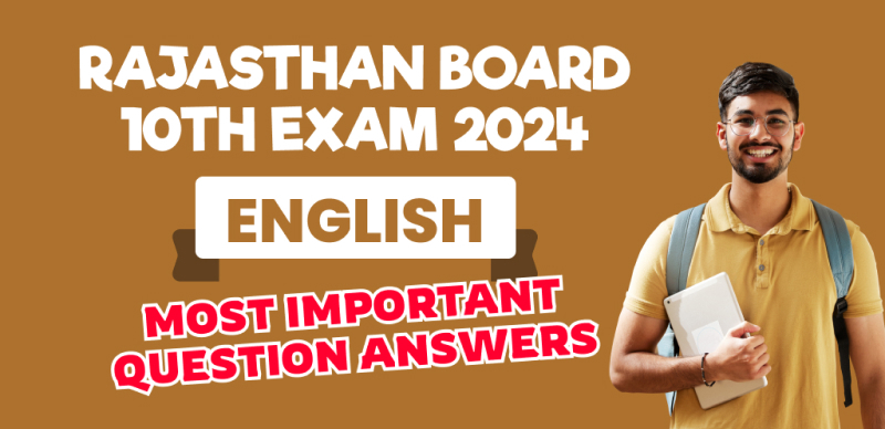 Rajasthan Board 10th Exam 2024 : English Most Important Question Answers