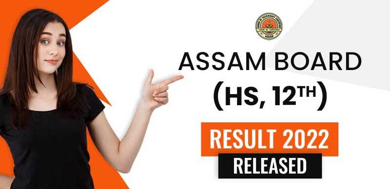 Assam Board Class 12th Result 2022 Declared : Direct Link Here