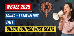 WBJEE 2025 Counselling: Round 1 Seat Matrix Out for BTech Courses