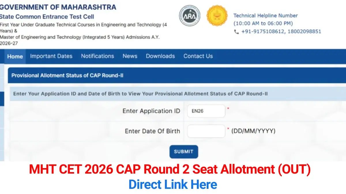 MHT CET 2026 CAP Round 2 Seat Allotment Released: Direct Link & What Next