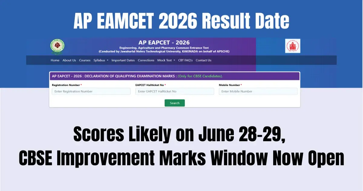 AP EAMCET 2026 Result Date: Scores Likely on June 28-29, CBSE Improvement Marks Window Now Open