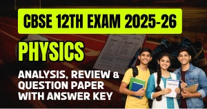 CBSE 12 Physics Answer Key 2026 and Question Papers, Download PDF All SETs