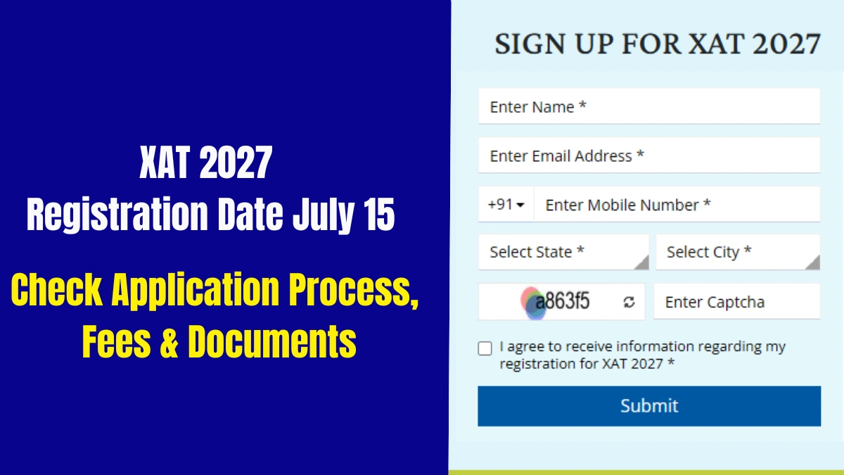 XAT 2027 Registration Date July 15: Check Application Process, Fees & Documents