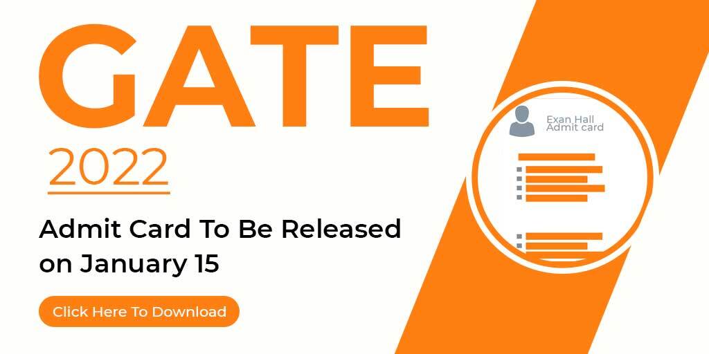 GATE 2022 Admit Card To Be Released on January 15; Here’s How To Download
