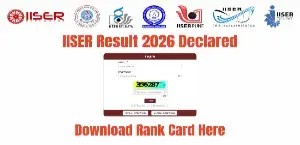 IISER Result 2026 Released - Download Score Card Direct Link Here