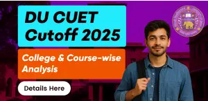 DU Cutoff 2025 (Expected): College-Wise & Course-Wise Full Analysis