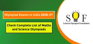 Olympiad Exams in India 2026-27: Check Complete List of Maths and Science Olympiads