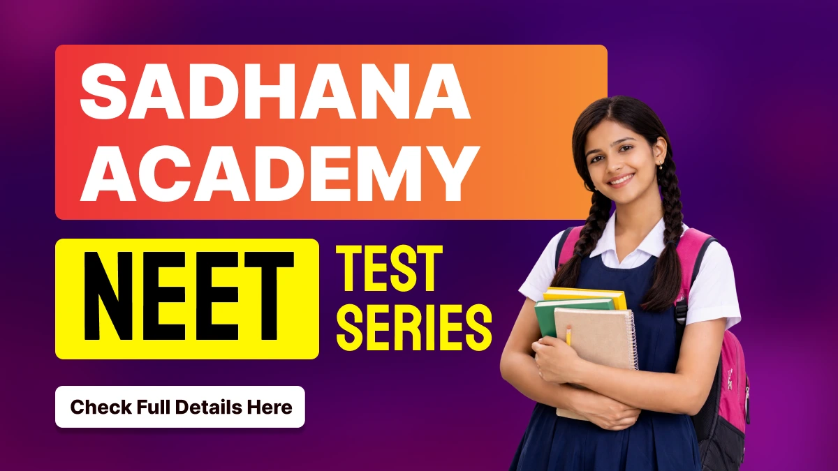 Sadhana Academy : NEET Test Series 2026