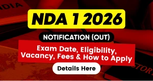 NDA 1 2026 Notification (Out): Exam Date, Eligibility, Vacancy, Fees & How to Apply