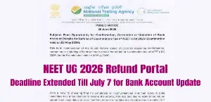 NEET UG 2026: NTA Extends Deadline to Update Bank Account Details for Fee Refund