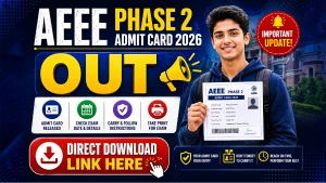 AEEE Admit Card 2026 OUT: Amrita BTech Phase 2 Hall Ticket Released, Direct Download Link Here