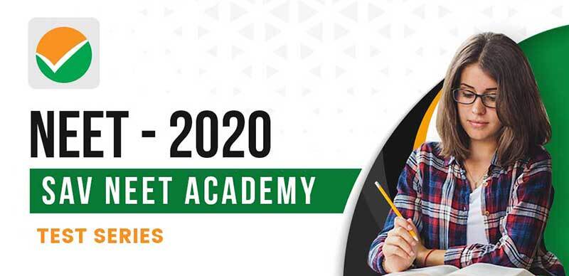 NEET - 2020 : SAV NEET Academy Test Series