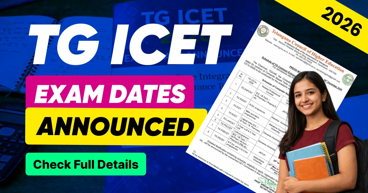 TG ICET 2026 Exam Date Announced: Telangana ICET Schedule Released by TGCHE