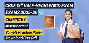 CBSE 12th Chemistry Half-Yearly Exam 2025-26: Important Sample Practice Paper; Download Free PDF