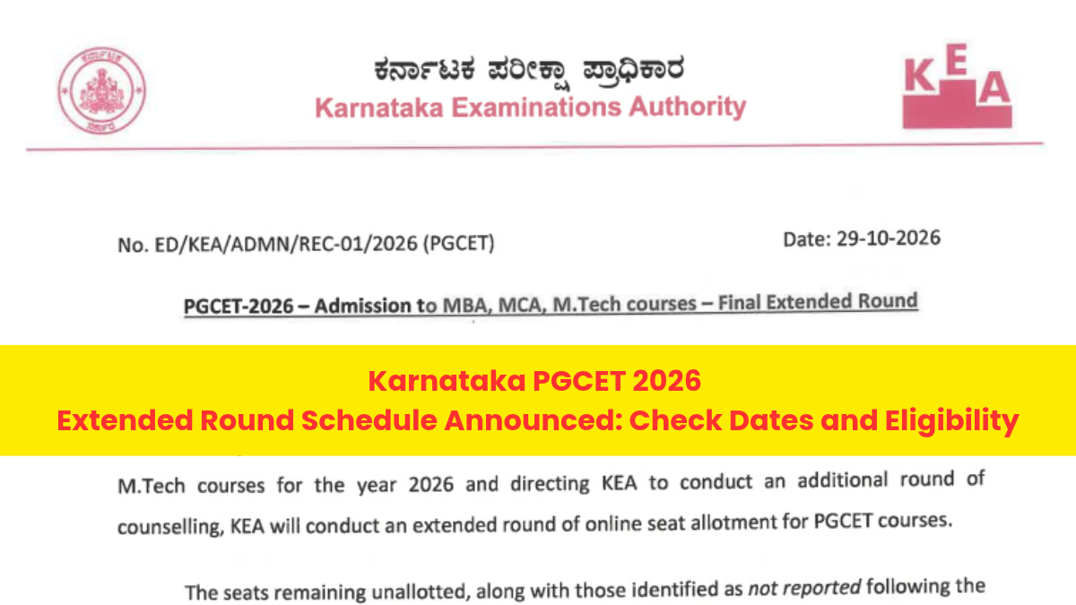 Karnataka PGCET 2026 Extended Round Schedule Announced: Check Dates and Eligibility
