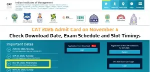 CAT 2026 Admit Card on November 4: Check Download Date, Exam Schedule and Slot Timings