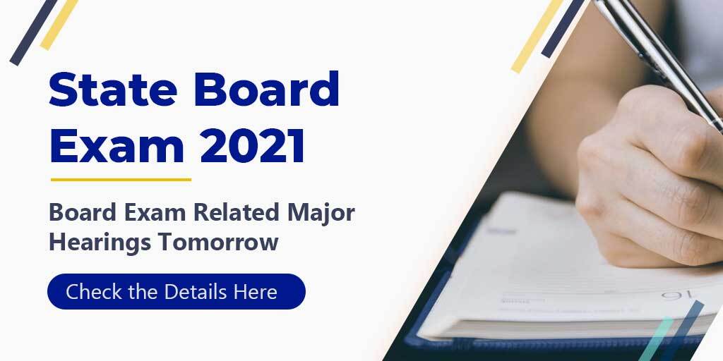 Tomorrow is the hearing on Class 12th State Board Exams Cancellation & decision on the assessment in Supreme Court