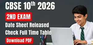 CBSE Class 10 2nd Exam Date Sheet 2026 Released: Check Full Time Table, Download PDF