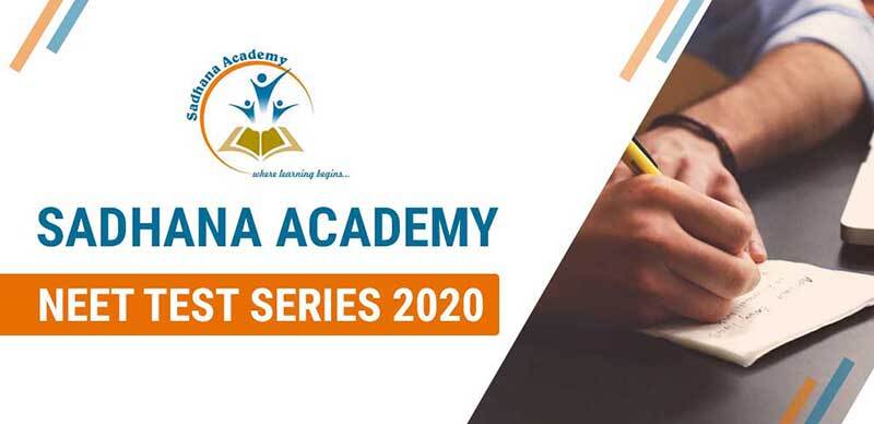 Sadhana Academy : NEET Test Series 2020