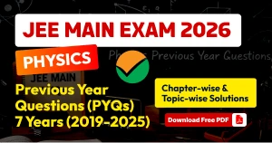 JEE Main 2026 Physics PYQs with Solutions: 7 Years (2019-2025) All Shifts Chapter-wise PDF