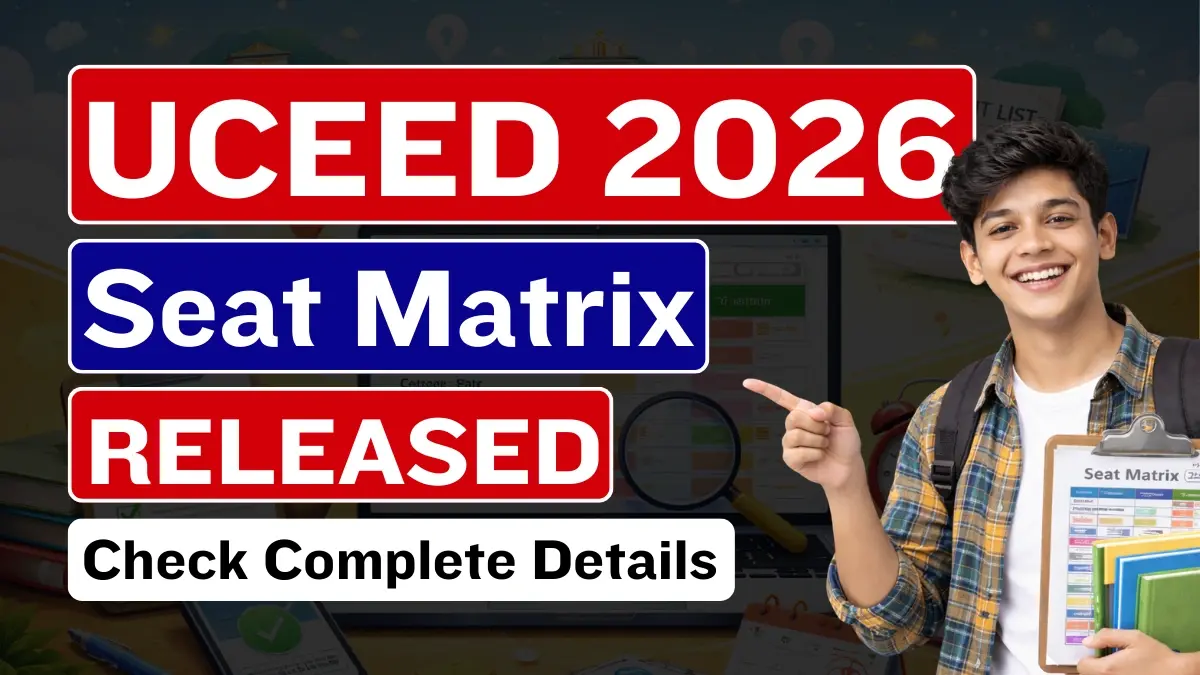 UCEED 2026 Seat Matrix Released: IIT-Wise & Category-Wise BDes Seat Distribution– Check Complete Details