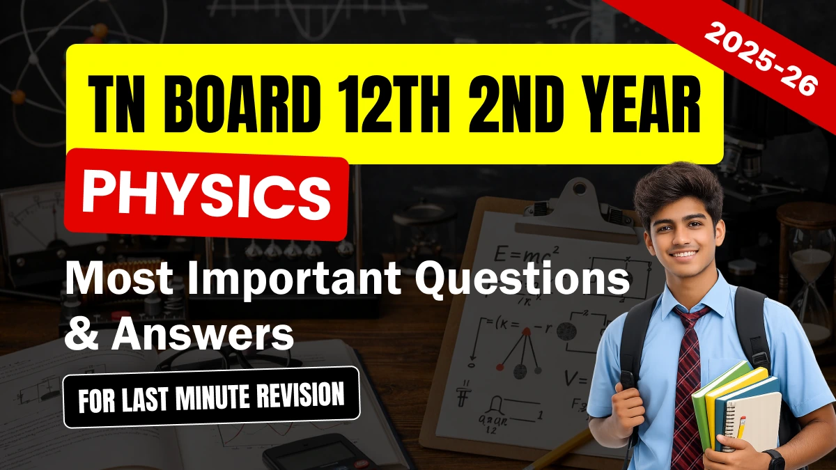 TN Board 12th Physics Most Important Questions 2025-26 – Free PDF Download for Last Minute Revision
