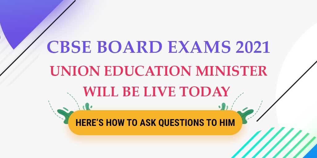 CBSE Board Exams: Union Education Minister Will Be Live Today To Interact With Students